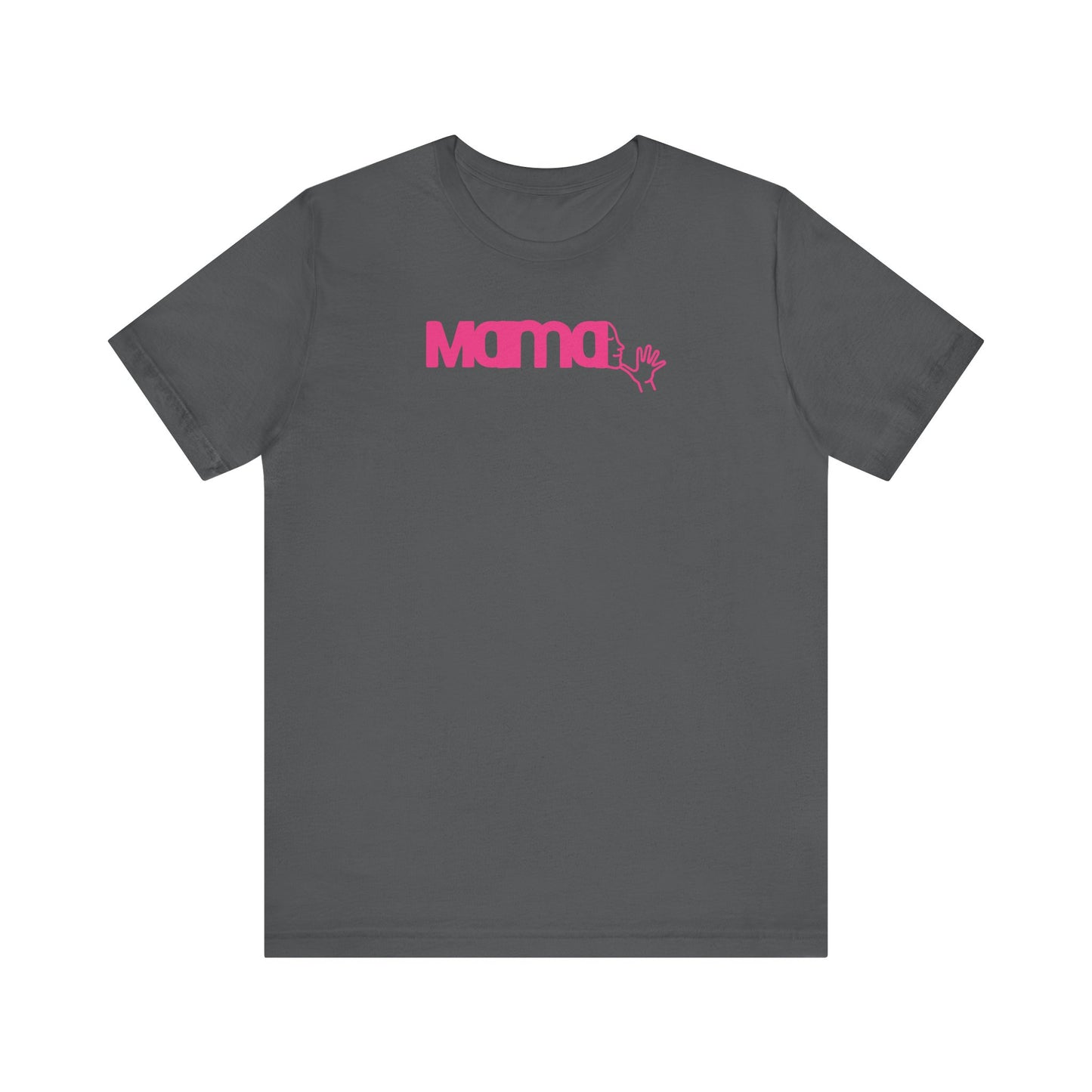 MAMA in American Sign Language Unisex Jersey Short Sleeve Tee