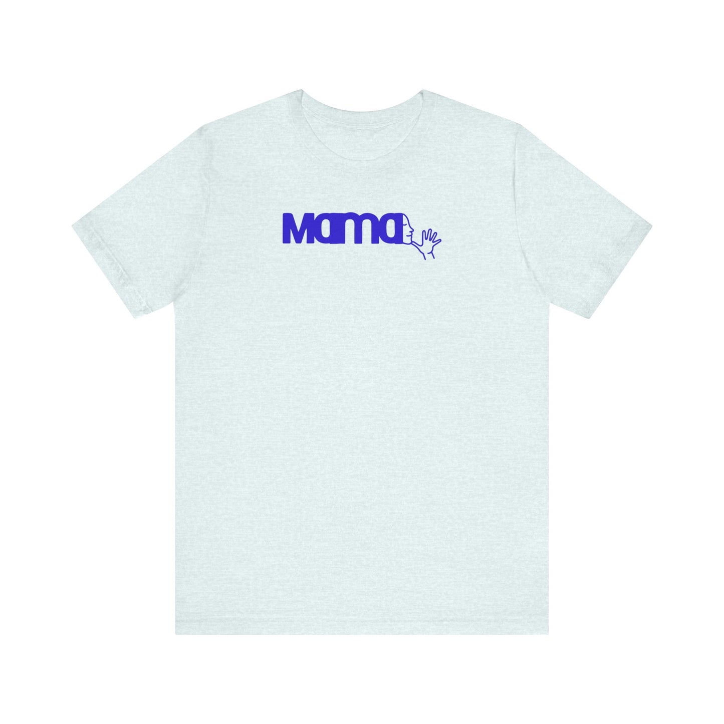 MAMA in American Sign Language Unisex Jersey Short Sleeve Tee