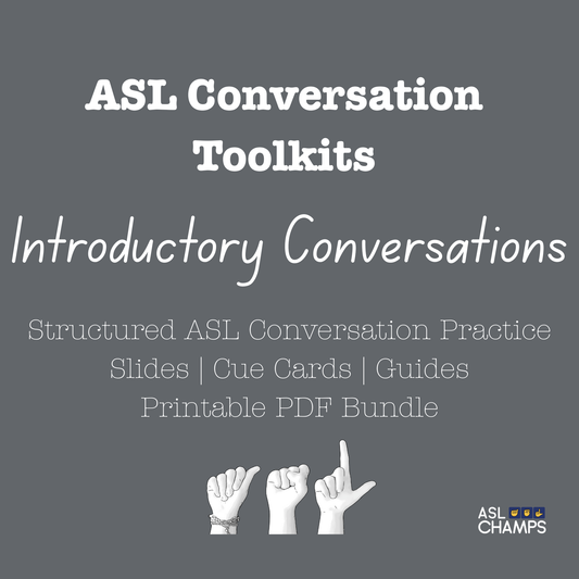 ASL Conversation Toolkits – Introductory Conversations | Structured Practice Slides & Cue Cards (PDF)