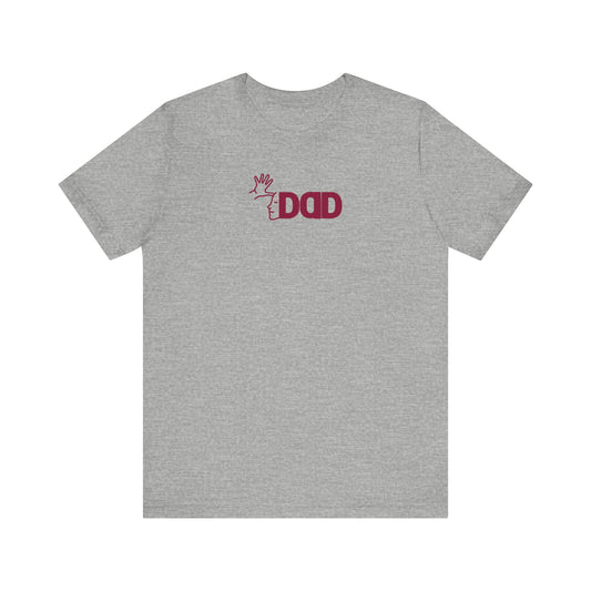 DAD in American Sign Language (Dark RED decal) Unisex Jersey Short Sleeve Tee